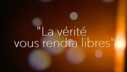 La vérité vous rendra libres - Episode 2 La vérité vous rendra libres - Episode 2