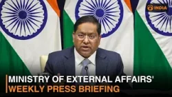 Ministry of External Affairs' weekly press briefing