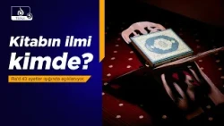 Haremin Sesi: Namazı Bozan Şeyler ve İmam Ali (a.s.) | Ra'd 43