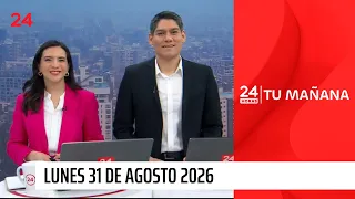 24 Horas Tu Mañana - Lunes 31 de agosto 2026