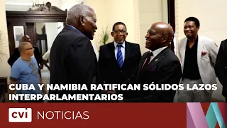 Cuba and Namibia ratify strong inter-parliamentary ties