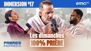 100% PRIÈRE - dimanche 12 juillet - Prières inspirées - Jérémy Sourdril