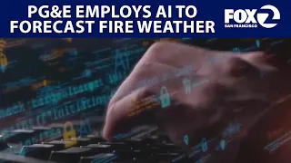 PGE employs AI for fire weather forecasting