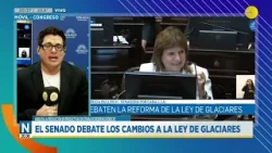 Ley de Glaciares: el Senado debate sobre cambios | N20:30 | 26-02-26