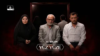 YÜZ YÜZE | 23. BÖLÜM _ Konuklar: Ali Kâsım Merzâb, Hacı Riyâz Mirhalefzâde, Hâcer Mahmud İbrahim