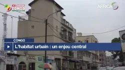 Congo : l’habitat urbain au centre des priorités