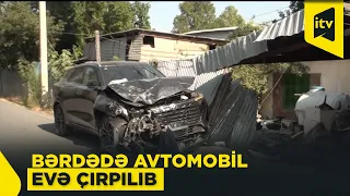 Bərdədə sürücü idarəetməni itirib maşını evə çırpdı, 3 nəfər xəsarət aldı