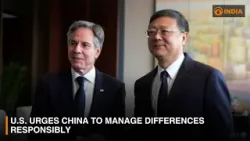 U.S. urges China to manage differences responsibly | DD India News Hour