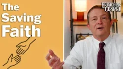Saving Faith | Preaching the Gospel