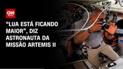 Artemis II: "Lua está ficando maior", diz piloto no 3° dia de missão | CNN PRIME TIME Artemis II: "Lua está ficando maior", diz piloto no 3° dia de missão | CNN PRIME TIME