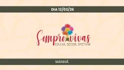 SEMPRE-VIVAS * MANHÃ | Palestra de abertura debate efetividade dos direitos das mulheres