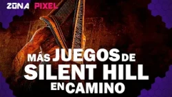 Zona Pixel | Más juegos de Silent Hill en camino