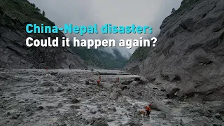 China-Nepal mudslide: Geologist warns warming climate could bring more disasters