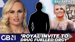 Hollywood's Rebel Wilson says a British ROYAL invited her to drug-fuelled ORGY at billionaire's home