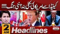 US Electricity Shut Down ? | Canada Vs USA  | 2 AM Express News Headlines | Pakistan News