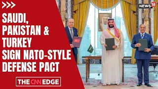 Saudi-Pakistan-Turkey Defence Pact | Attack on One = Attack on All? | Middle East News | N18G