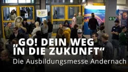 „Go! – Dein Weg in die Zukunft“ mit der Ausbildungsmesse Andernach