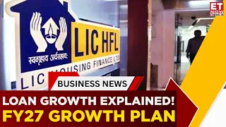 LIC Housing Finance Management On Loan Growth, Margins & FY27 Outlook | Business News | ET Now