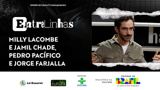 Entrelinhas: Milly Lacombe and Jamil Chade, Pedro Pacífico, and Jorge Farjalla - 209 | 06/26/26