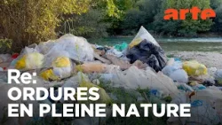 Décharges sauvages, un fléau en Bosnie | ARTE Regards