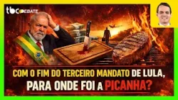 COM O LULA 3 CHEGANDO AO FIM, PARA ONDE FOI A PICANHA? | TBC DEBATE | 03/03/2026