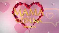 MAMA, OŽEŇ MA! (13.4.2026 o 20:40 na JOJke)