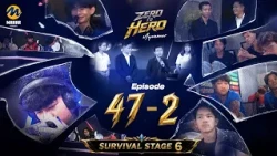 Zero To Hero Episode (47) - Survival Stage 7.1- B