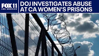 Feds release report on abuse at California women's prisons