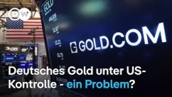 Sind die deutschen Goldreserven in den USA sicher vor Trump? | DW Nachrichten