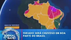Páscoa será chuvosa em boa parte do Brasil | Jornal da Band Páscoa será chuvosa em boa parte do Brasil | Jornal da Band