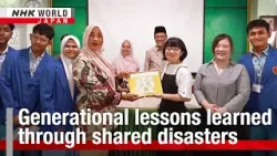 Generational lessons learned through shared disastersーNHK WORLD-JAPAN NEWS