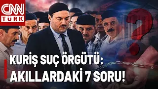 Alihan Kuriş Suç Örgütü Nedir? İşte Akıllardaki 7 Soru...