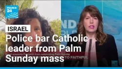 Israeli police bar top Catholic figure in Jerusalem from holding Palm Sunday mass at Holy Sepulchre