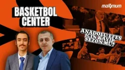 Anadolu Efes İçin Sezon Kayıp Mı?Silva ve De Colo Sahne Aldı,FB Beko vs Valencia | Basketbol Center