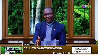 DAILY FOUNTAIN DEVOTIONAL FOR AUGUST 10, 2026 -  THE REV'D CANON KELECHI N. CHUKWUEME