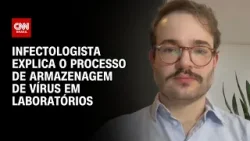 Vírus da Unicamp: Quebra da barreira é o fator que mais assusta, diz infectologista | AGORA CNN
