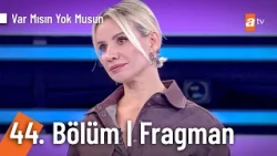 Esra Erol İle Var Mısın Yok Musun | 44. Bölüm Fragman @VarMısınYokMusunatv