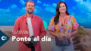 Ponte al día | 10/07/26