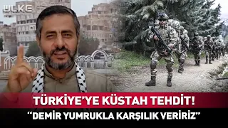 Audacious Threat to Turkey! "We Will Respond with an Iron Fist"