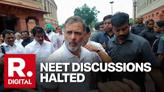 Rahul Gandhi & Congress Disrupt NEET Discussions in Parliament | Lok Sabha