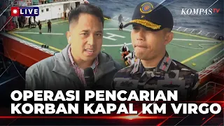 [FULL] Danguskamla Koarmada II Cerita soal Situasi dan Kondisi Pencarian Korban KM Virgo Hari ke-12