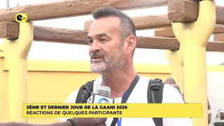 3ÈME ET DERNIER JOUR DE LA GAANI 2026 : RÉACTIONS DE QUELQUES PARTICIPANTS