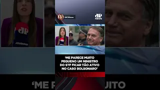 It seems very petty for an STF justice to be so active in the Bolsonaro case