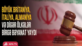 30-dan çox ölkə İrandan edam cəzalarına son qoymağı tələb edib | APA TV