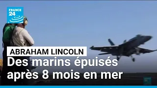 Guerre en Iran : après huit mois en mer, les marins de l’Abraham Lincoln s’épuisent