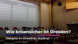 Wie krisensicher ist Dresden? Debatte im Stadtrat | Sachsen Fernsehen Wie krisensicher ist Dresden? Debatte im Stadtrat | Sachsen Fernsehen
