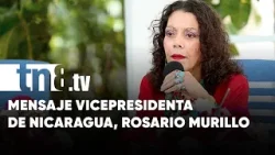 La Vicepresidenta, Rosario Murillo destacó el respaldo a la paz y la estabilidad en Nicaragua