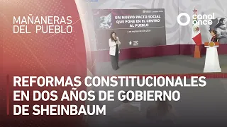 Las mañaneras del pueblo - Reformas constitucionales en dos años de gobierno de Sheinbaum (02/09/26)