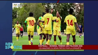 Football – Mondial Féminin U20 Pologne 2026 : Les Amazones du bénin prêtes pour la conquête