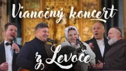 VIANOČNÝ KONCERT Z LEVOČE
